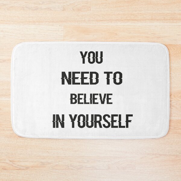 Item preview, you need to believe in yourself,gift for mom, gift designed and sold by truewear1.