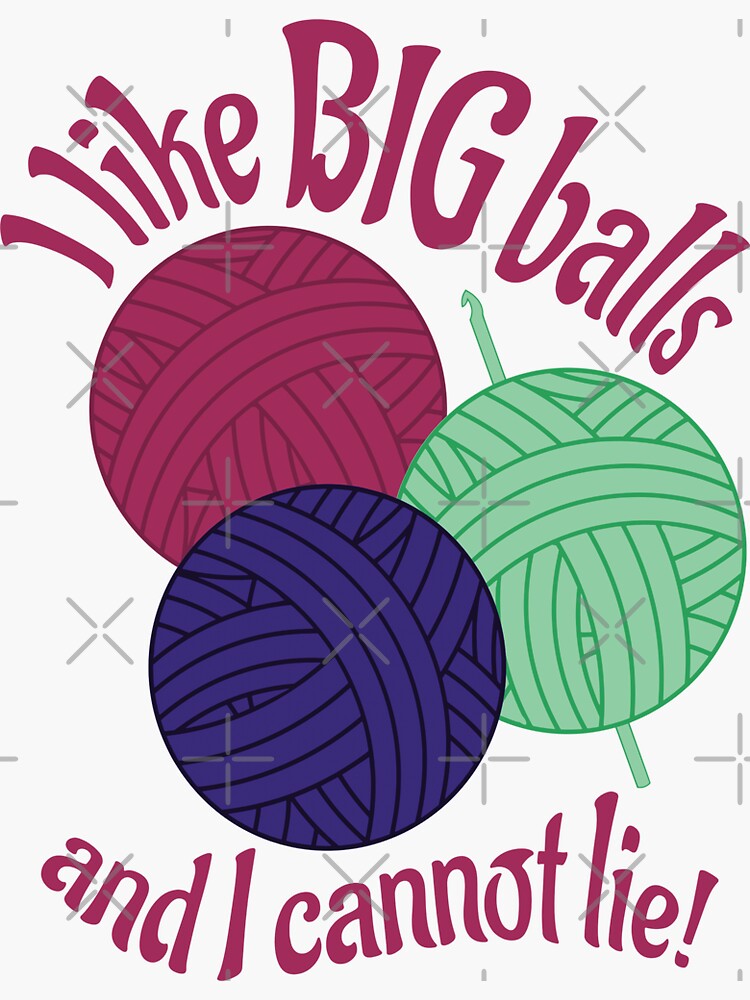 I Like Big Balls And I Cannot Lie Sticker For Sale By Sinfamous Redbubble 2570
