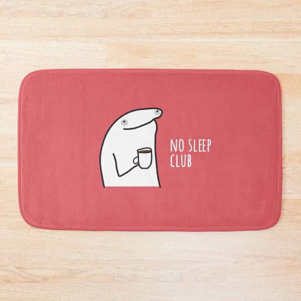 Item preview, no sleep club designed and sold by FunnyGrief.