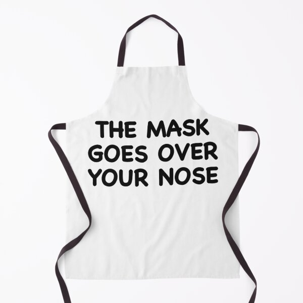 Item preview, The Mask Goes Over Your Nose designed and sold by popculturechick.
