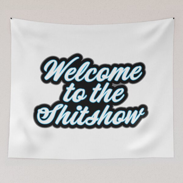 Item preview,  Welcome to the Shitshow Coronovirus 2020 humor designed and sold by AirsoftBD.