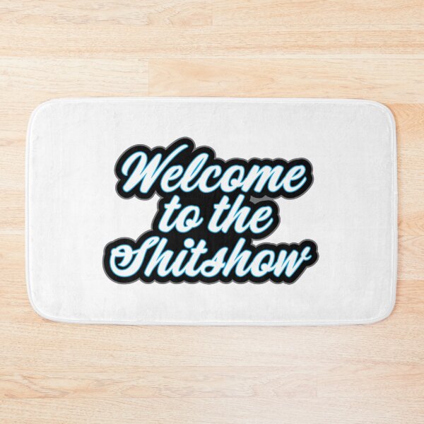 Item preview,  Welcome to the Shitshow Coronovirus 2020 humor designed and sold by AirsoftBD.