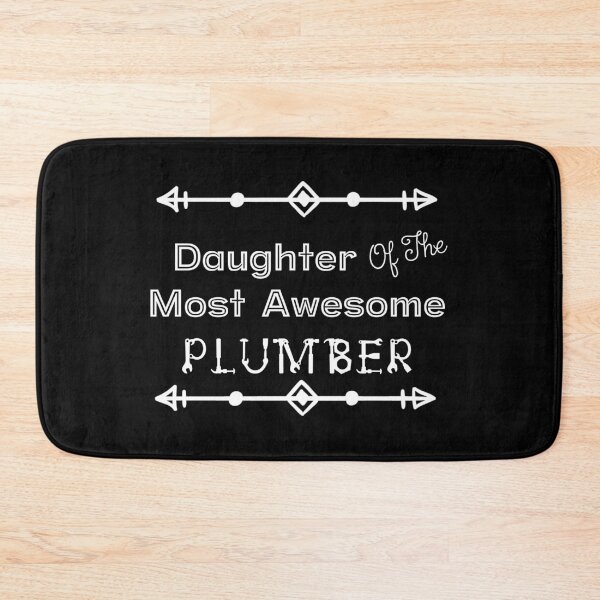 Item preview, Daughter Of The Most Awesome Plumber | Tradies designed and sold by SerendipityNow.