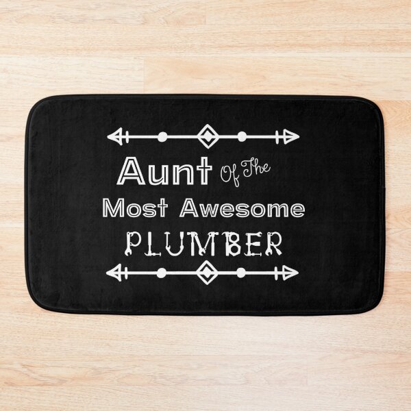 Item preview, Aunt Of The Most Awesome Plumber | Tradies designed and sold by SerendipityNow.