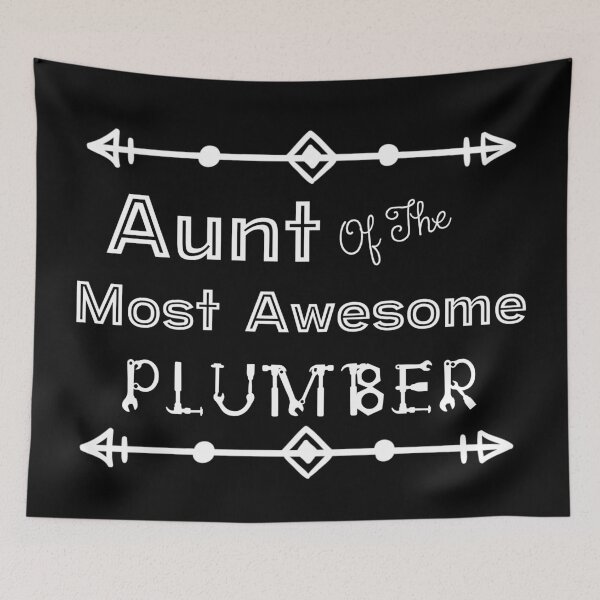 Item preview, Aunt Of The Most Awesome Plumber | Tradies designed and sold by SerendipityNow.
