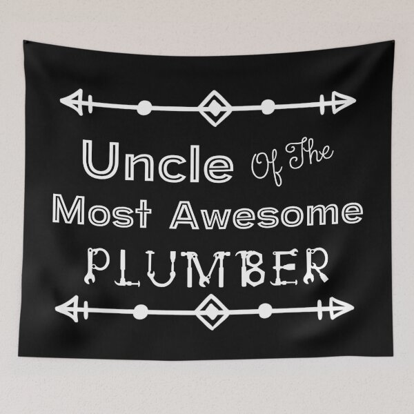Item preview, Uncle Of The Most Awesome Plumber | Tradies designed and sold by SerendipityNow.