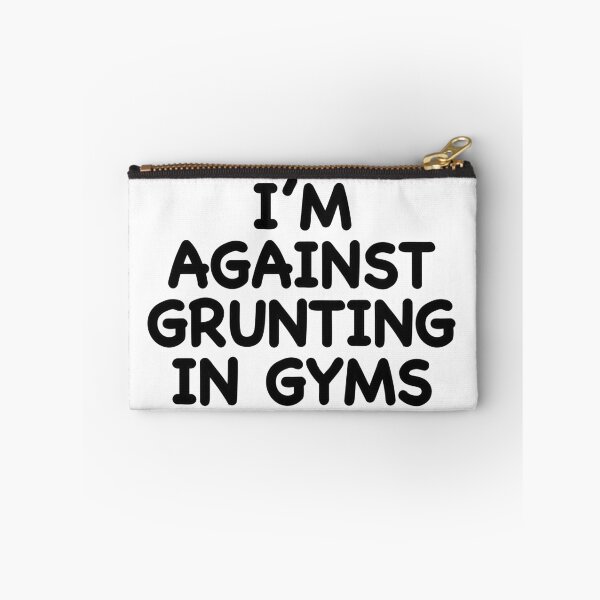 Item preview, I’m Against Grunting in Gyms designed and sold by popculturechick.