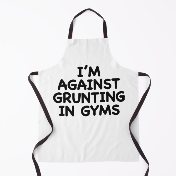 Item preview, I’m Against Grunting in Gyms designed and sold by popculturechick.