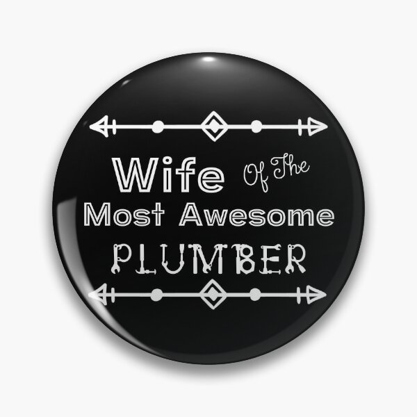 Item preview, Wife Of The Most Awesome Plumber | Tradies designed and sold by SerendipityNow.