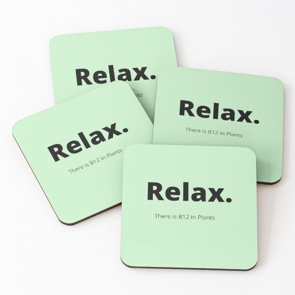 Item preview, Relax - there is B12 in plants designed and sold by Millenial Designs.
