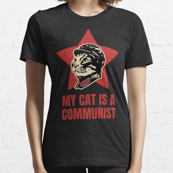 My Cat Is A Communist Essential T-Shirt