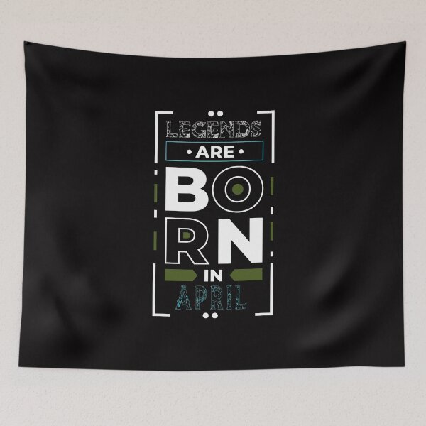 Item preview, Legends Are Born In April designed and sold by cutitoutsir.