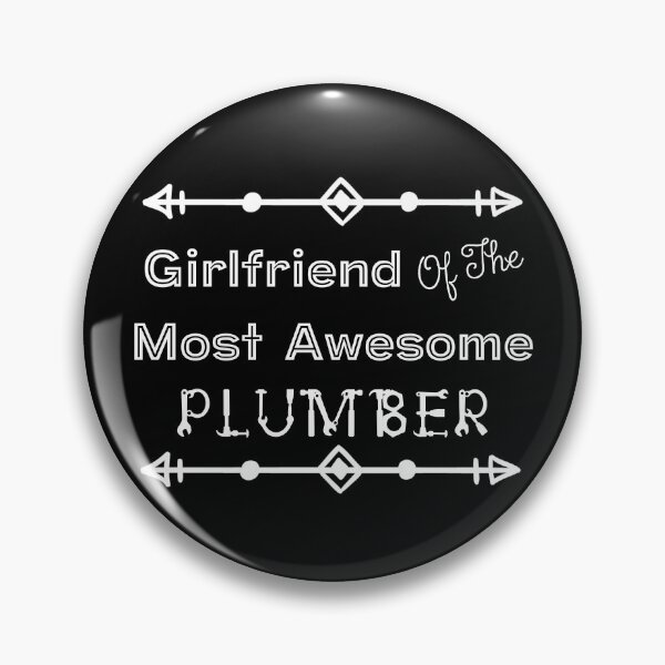Item preview, Girlfriend Of The Most Awesome Plumber | Tradies designed and sold by SerendipityNow.