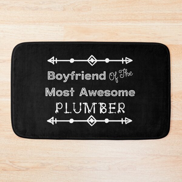 Item preview, Boyfriend Of The Most Awesome Plumber | Tradies designed and sold by SerendipityNow.