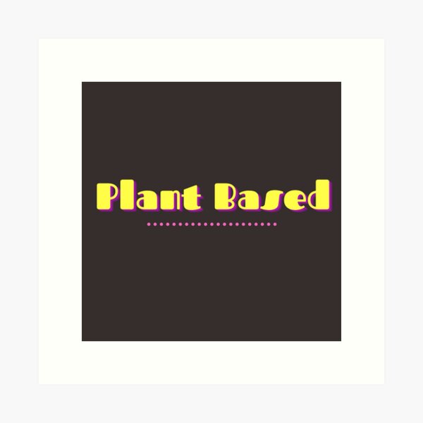 Item preview, Plant Based  designed and sold by Millenial Designs.