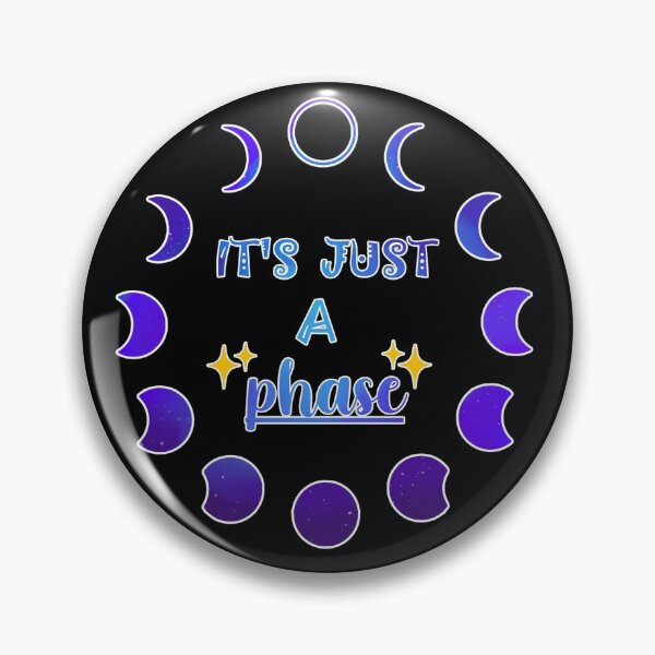Item preview, Just a Phase designed and sold by Sciggles.