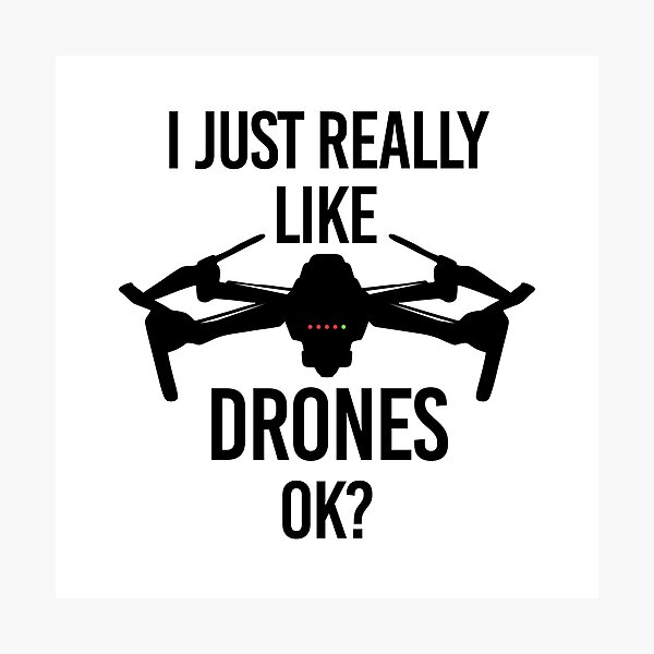 Item preview, I just really like drones ok drone drone pilot designed and sold by lsvds.
