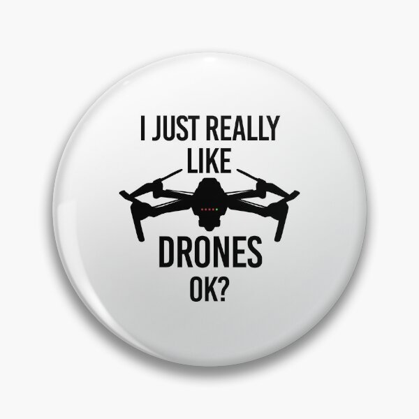Item preview, I just really like drones ok drone drone pilot designed and sold by lsvds.