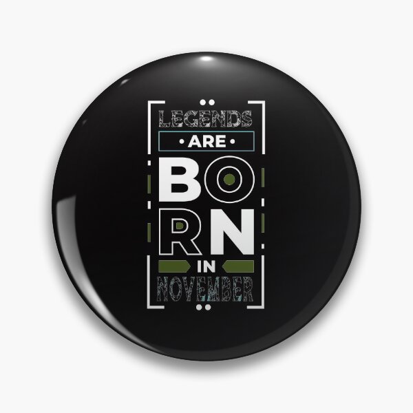 Item preview, Legends Are Born In November designed and sold by cutitoutsir.