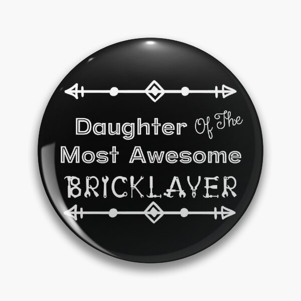 Item preview, Daughter Of The Most Awesome Bricklayer | Tradies designed and sold by SerendipityNow.