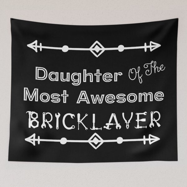 Item preview, Daughter Of The Most Awesome Bricklayer | Tradies designed and sold by SerendipityNow.
