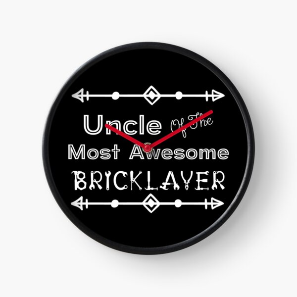 Item preview, Uncle Of The Most Awesome Bricklayer | Tradies designed and sold by SerendipityNow.