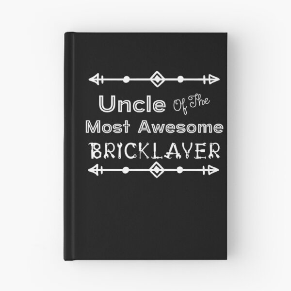 Item preview, Uncle Of The Most Awesome Bricklayer | Tradies designed and sold by SerendipityNow.