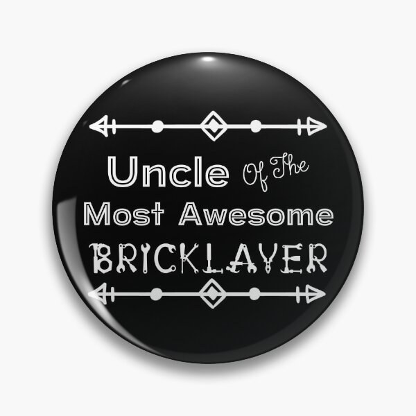 Item preview, Uncle Of The Most Awesome Bricklayer | Tradies designed and sold by SerendipityNow.
