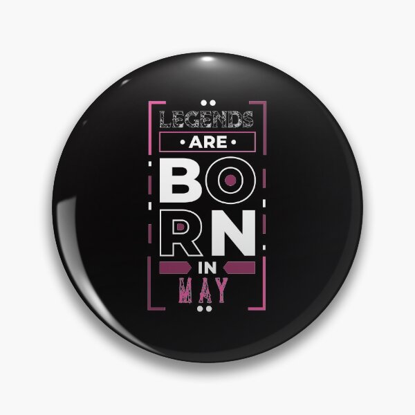 Item preview, Legends Are Born In May designed and sold by cutitoutsir.