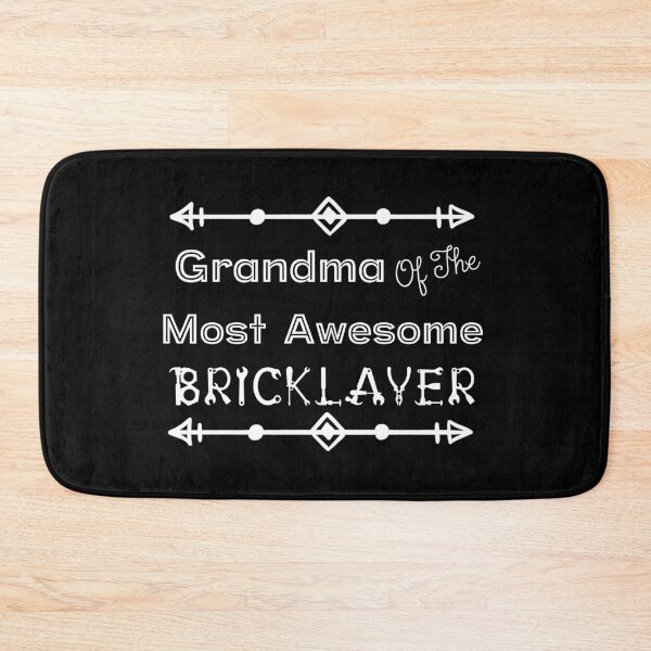 Item preview, Grandma Of The Most Awesome Bricklayer | Tradies designed and sold by SerendipityNow.