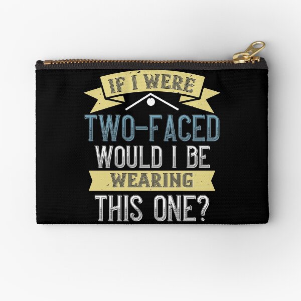 Two Faced People Zipper Pouches for Sale | Redbubble Two Faced People Zipper Pouches for Sale | Redbubble
