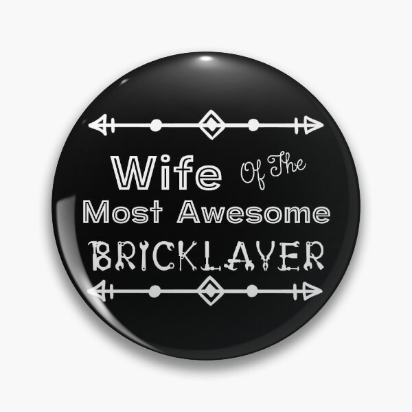 Item preview, Wife Of The Most Awesome Bricklayer | Tradies designed and sold by SerendipityNow.