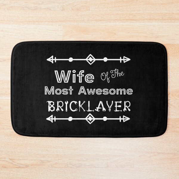 Item preview, Wife Of The Most Awesome Bricklayer | Tradies designed and sold by SerendipityNow.