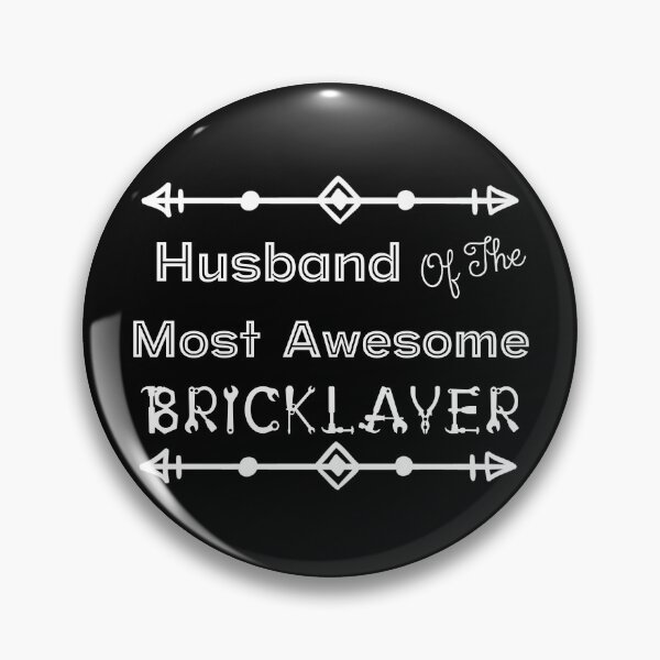 Item preview, Husband Of The Most Awesome Bricklayer | Tradies designed and sold by SerendipityNow.