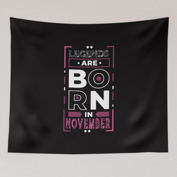 Item preview, Legends Are Born In November designed and sold by cutitoutsir.