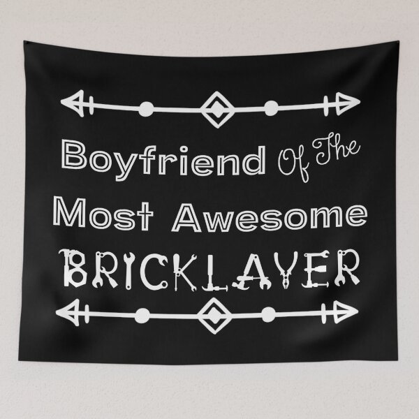 Item preview, Boyfriend Of The Most Awesome Bricklayer | Tradies designed and sold by SerendipityNow.