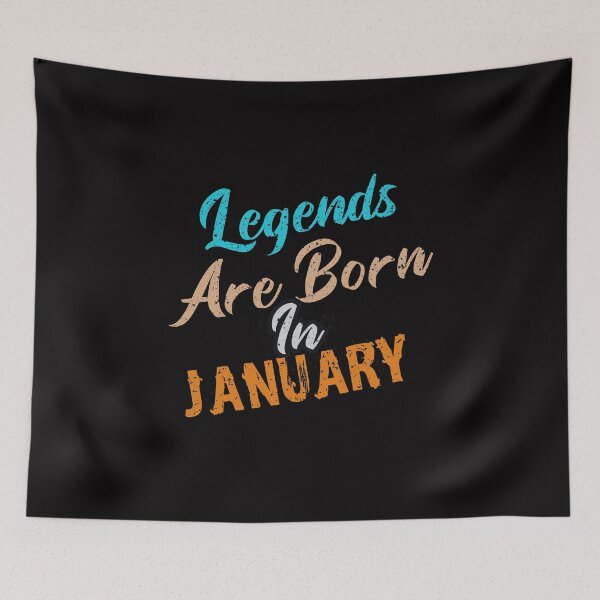 Item preview, Legends Are Born In January designed and sold by cutitoutsir.