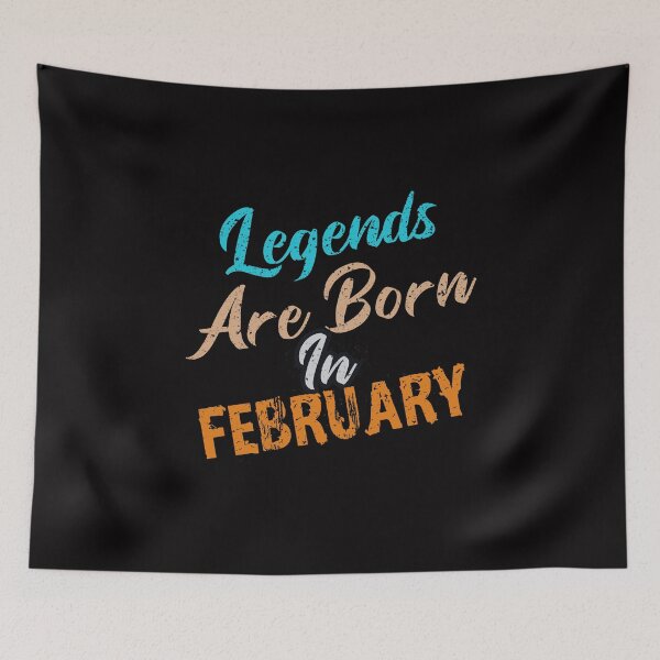 Item preview, Legends Are Born In February designed and sold by cutitoutsir.