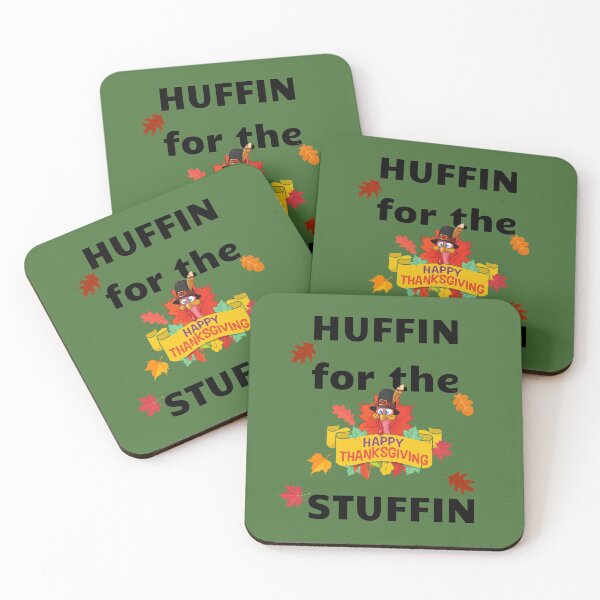 Item preview, Huffin For The Stuffin, Happy Thanks Giving.  designed and sold by Krafty  Arts Studio.