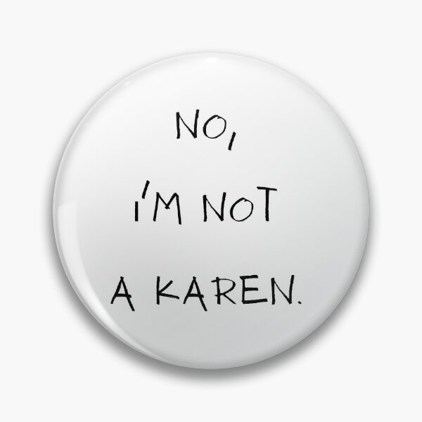 Item preview, No, I'm not a Karen designed and sold by LunaDesignsx.