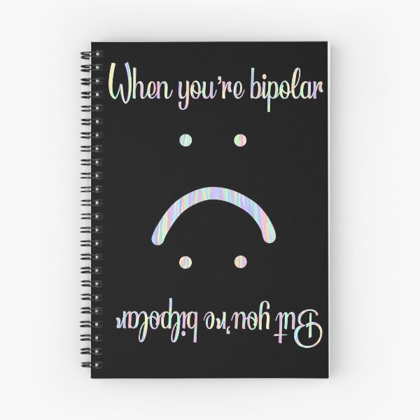 Item preview, When you’re bipolar, but you’re bipolar. designed and sold by MBartistic.