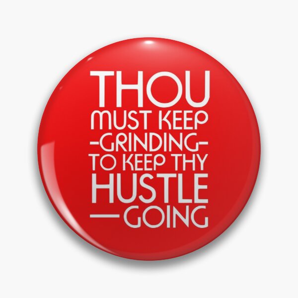 Item preview, Keep Grinding to Keep Hustle Going designed and sold by PaperDreamPod.