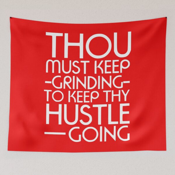 Item preview, Keep Grinding to Keep Hustle Going designed and sold by PaperDreamPod.