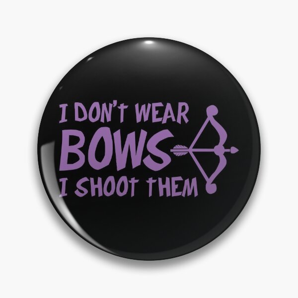 Item preview, I Don't Wear Bows designed and sold by Teamtsunami6.