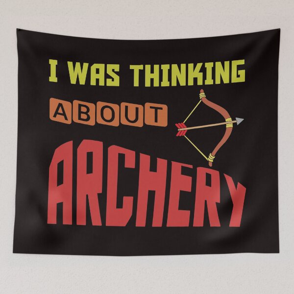 Item preview, I Was Thinking About Archery - Cool Bow and Arrow with Text Effects  designed and sold by leo121687.