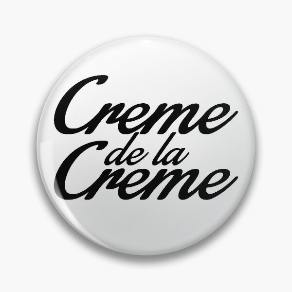 Item preview, Creme De La Creme designed and sold by Garmsy.