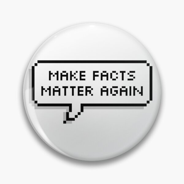 Item preview, Make FACTS MATTER Again designed and sold by MadEDesigns.