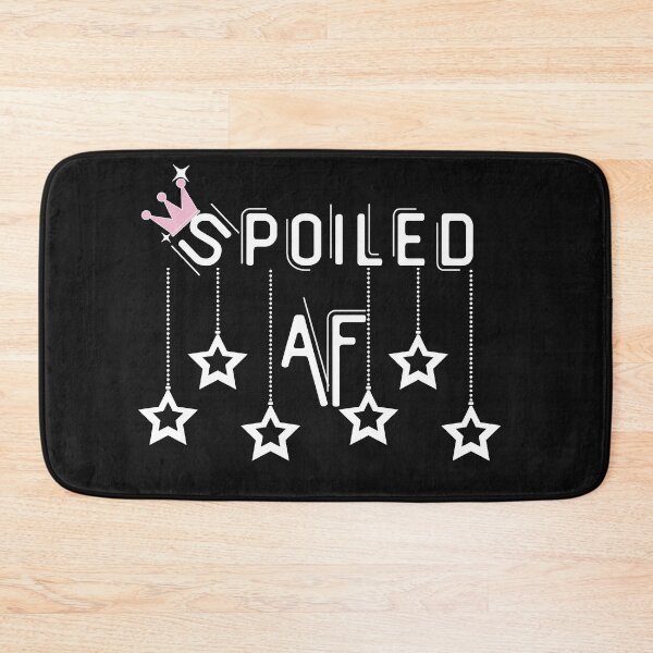 Item preview, Spoiled AF designed and sold by GreenEnvytt.