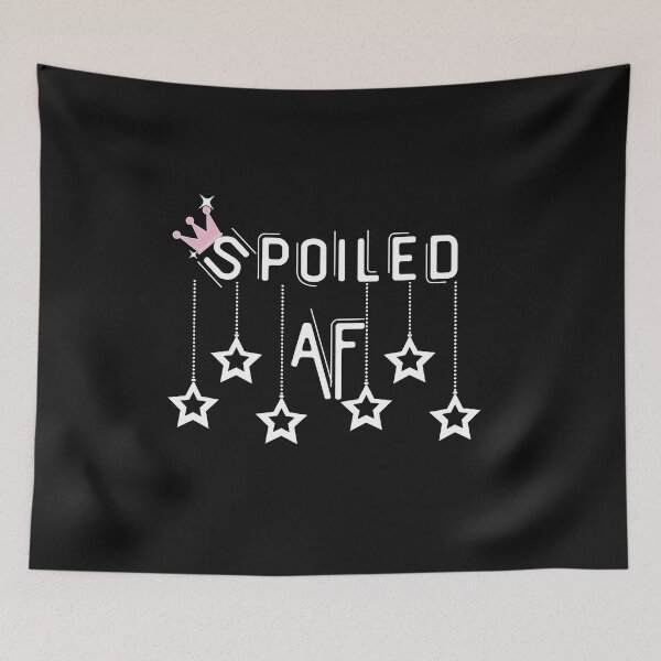 Item preview, Spoiled AF designed and sold by GreenEnvytt.