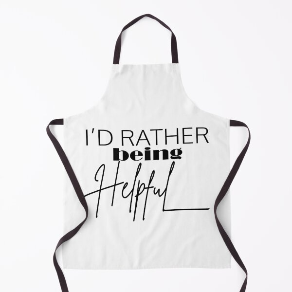 Item preview, I’D RATHER BEING HELPFUL designed and sold by PRINTED ..